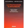 La professione di Infermiere - Aspetti giuridici, medico-legali, etico-deontologici