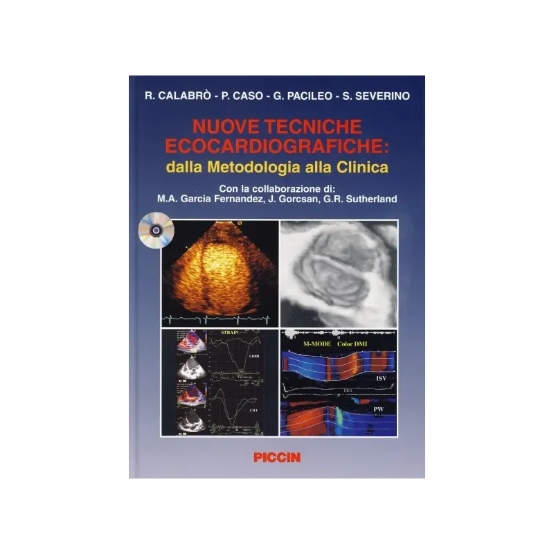 Nuove tecniche ecocardiografiche: dalla metodologia alla clinica