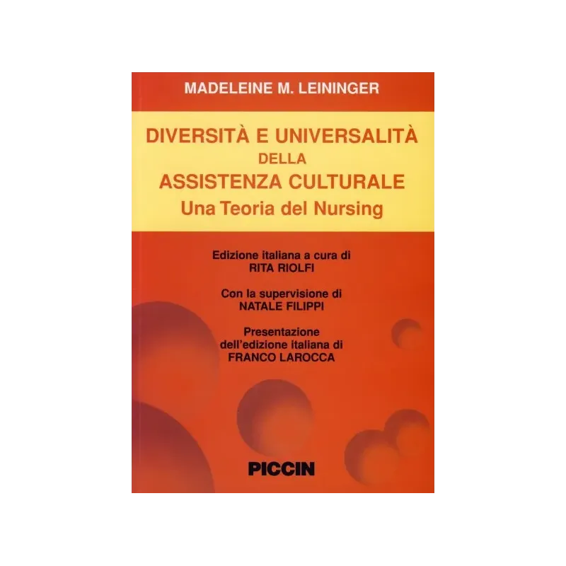 Diversità e universalità dell'assistenza culturale. Una teoria del nursing
