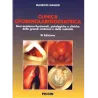 CLINICA OTORINOLARINGOIATRICA - Basi anatomo-funzionali, patologiche e cliniche delle grandi sindromi e delle malattie