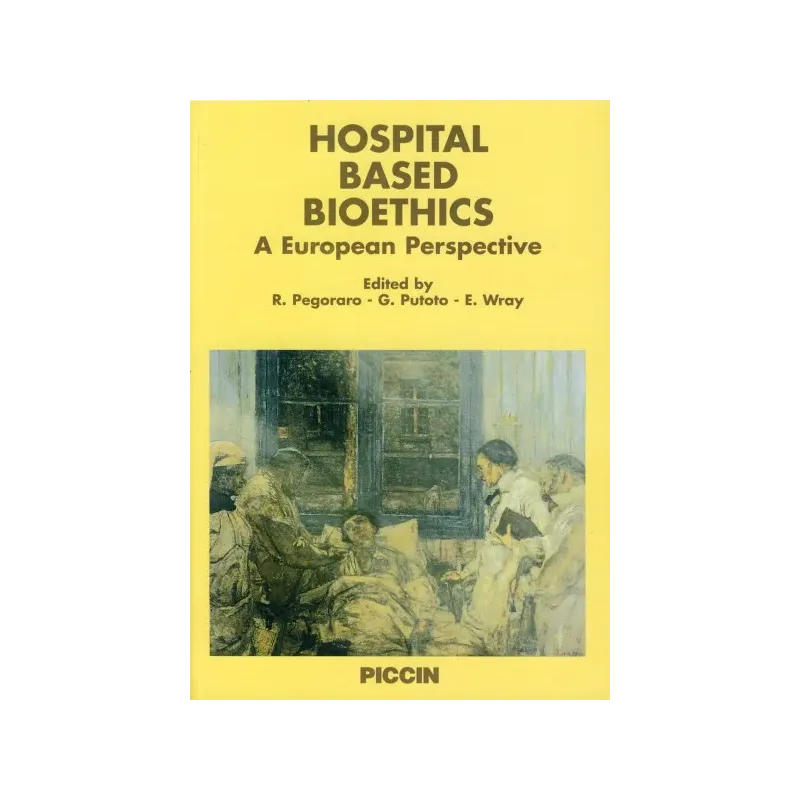 Hospital based Bioethics - A European Perspective
