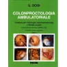 Colon-proctologia ambulatoriale. Trattato per chirurghi, gastroenterologi e medici pratici (2 voll.) (n. ed.)