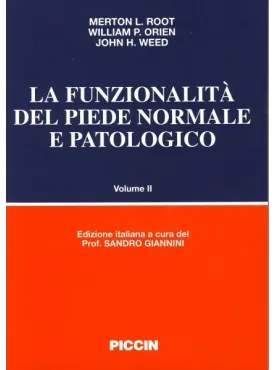 La funzione del piede normale e patologico -  Vol.II