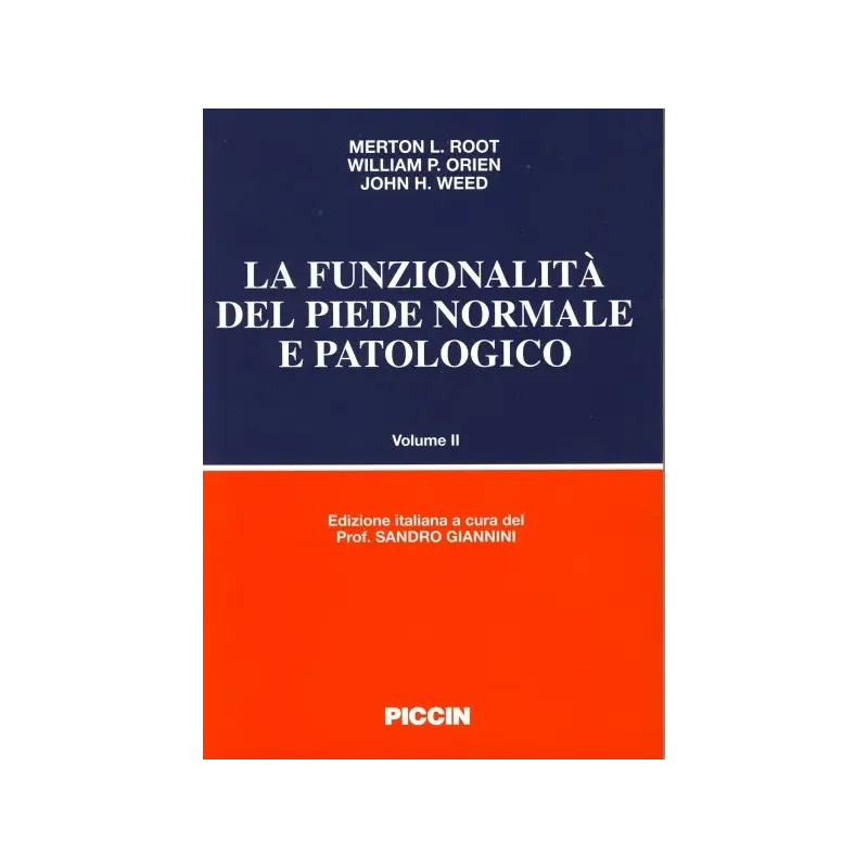 La funzione del piede normale e patologico -  Vol.II