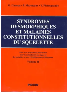 SYNDROMES DYSMORPHIQUES ET MALADIES CONSTITUTIONNELLES DU SQUELETTE