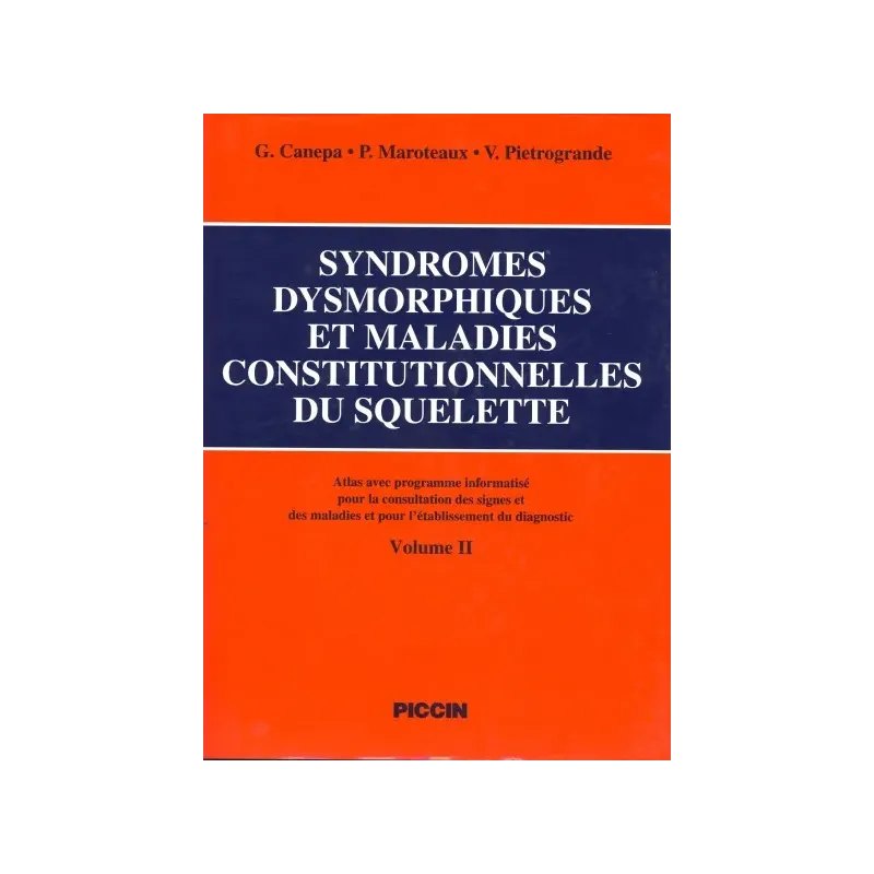 SYNDROMES DYSMORPHIQUES ET MALADIES CONSTITUTIONNELLES DU SQUELETTE