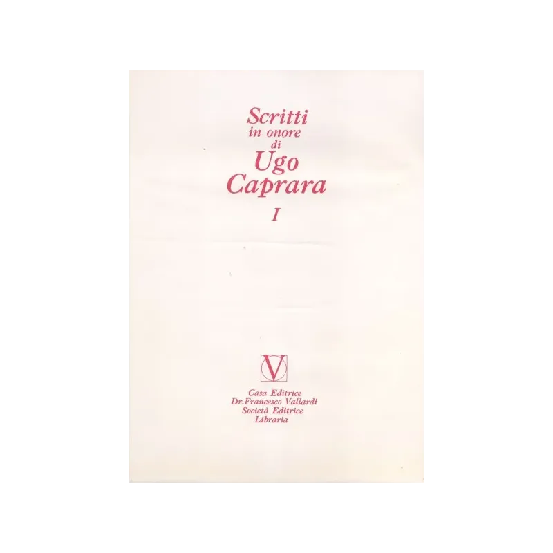 Scritti in Onore di Ugo Caprara (4 Voll.)
