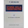 Storia della Odontoiatria - Opera in tre volumi