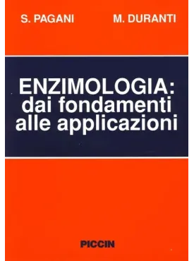 Enzimologia dai Fondamenti alle Applicazioni