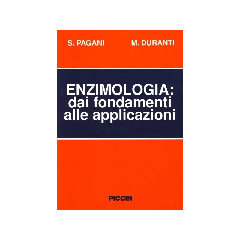 Enzimologia dai Fondamenti alle Applicazioni