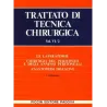 Le Laparotomie - Chirurgia del Peritoneo e degli Anessi Peritoneali - Anastomosi Digestive - Vol. VI/2