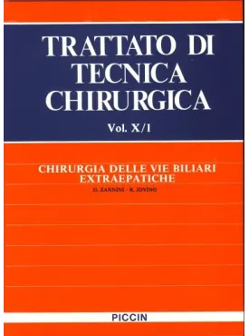 Chirurgia delle Vie Biliari Extraepatiche - Vol. X/1