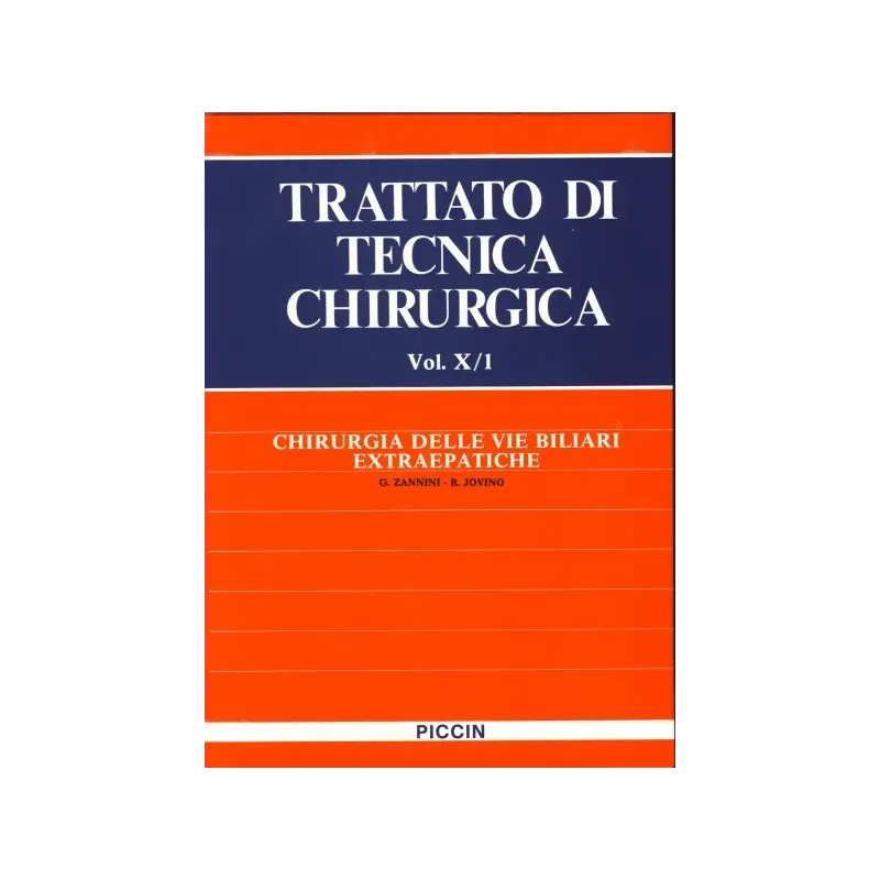 Chirurgia delle Vie Biliari Extraepatiche - Vol. X/1