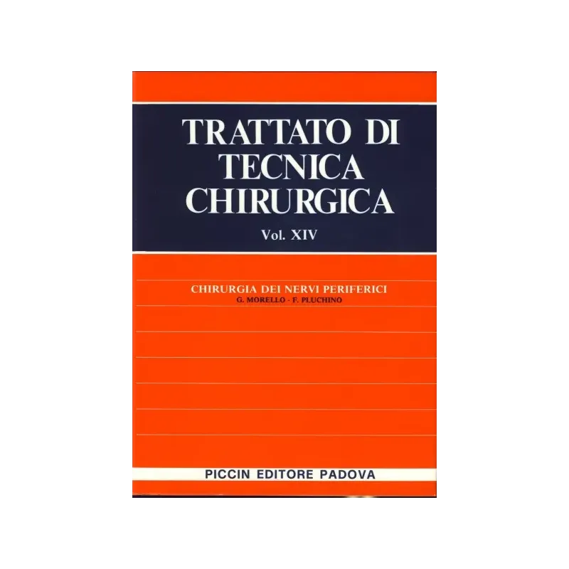 Chirurgia dei Nervi Periferici - Vol. XIV