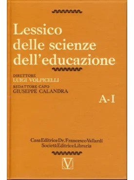 Lessico delle Scienze dell'Educazione - Vol.1