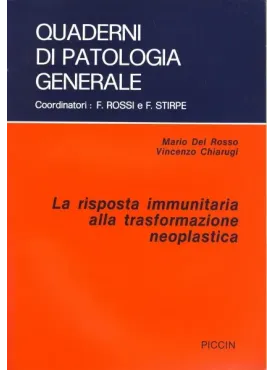 La Risposta Immunitaria alla Trasformazione Neoplastica