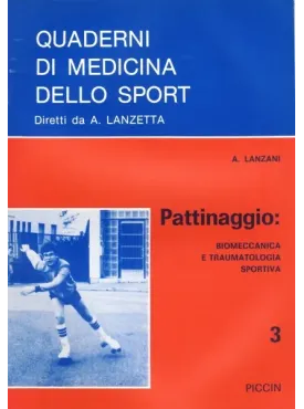 Pattinaggio - Biomeccanica e Traumatologia Sportiva