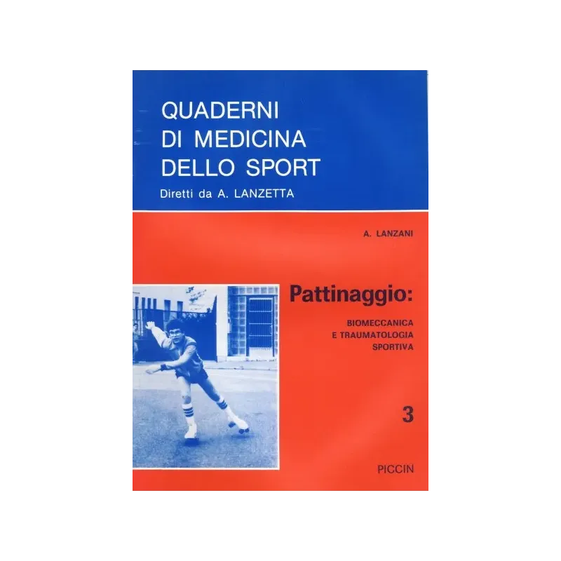 Pattinaggio - Biomeccanica e Traumatologia Sportiva