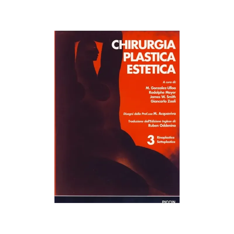 Chirurgia Plastica Estetica - Rinoplastica - Vol.3
