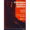 Chirurgia Plastica Estetica - Rinoplastica - Vol.3