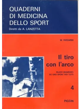 Il Tiro con l'Arco - Rilievi Biomedici su uno Sport per Tutti
