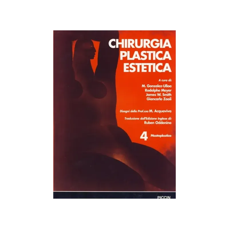 Chirurgia Plastica Estetica - Mastoplastica - Vol. 4