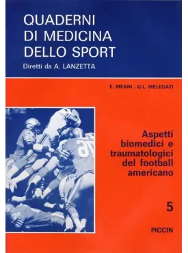 Aspetti Biomedici e Traumatologici del Football Americano