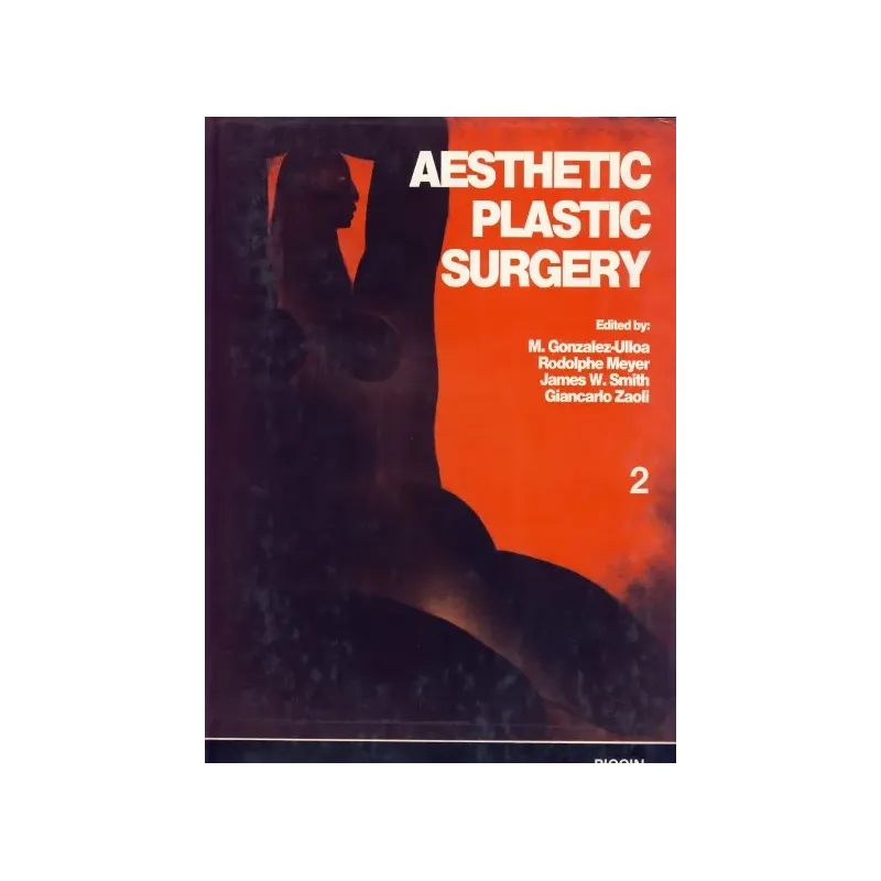 Gonzalez-Ulloa/Zaoli -II Vol. - Aesthetic Plastic Surgery