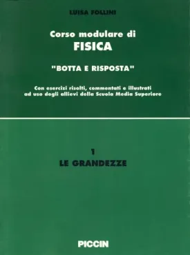 Corso modulare di Fisica Vol. 1 - Le Grandezze