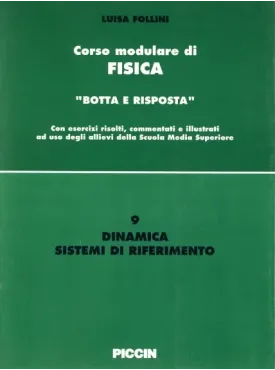 Corso modulare di Fisica Vol. 9 - Dinamica Sistemi Riferimento