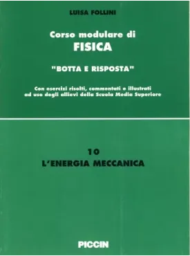 Corso modulare di Fisica Vol. 10 - L'energia Meccanica