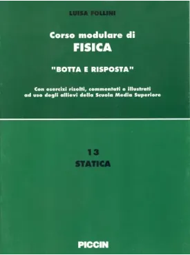 Corso modulare di Fisica Vol. 13 - Statica