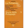 La Pedagogia - Storia della Pedagogia - Vol.8