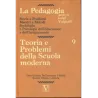 La Pedagogia - Teoria e Problemi della Scuola moderna - Vol.9