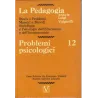 La Pedagogia - Problemi psicologici - Vol.12
