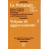 La Pedagogia - Volume di aggiornamento- Vol.1
