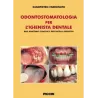Odontostomatologia per l'Igienista dentale. Basi Anatomo-cliniche e protocolli operativi