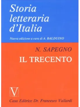 Storia Letteraria d'Italia - Il Trecento