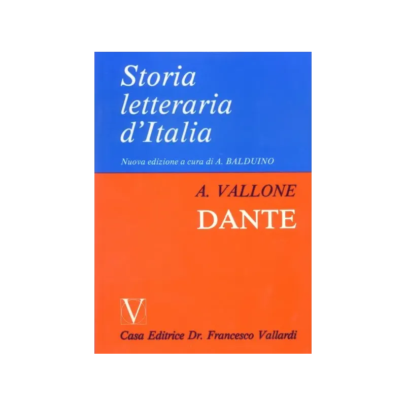 Storia Letteraria d'Italia - Dante