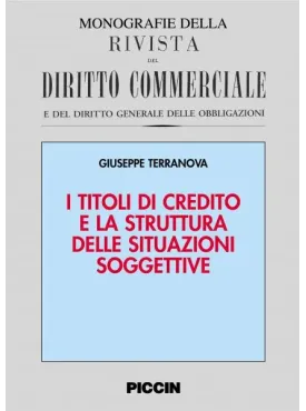 I titoli di credito e la struttura delle situazioni soggettive