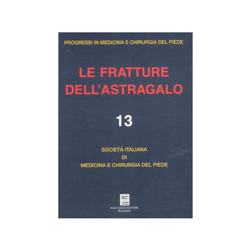 Le fratture dell'astragalo