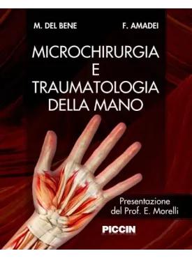 Microchirurgia e traumatologia della mano