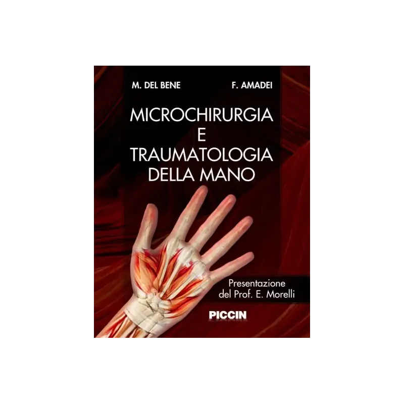 Microchirurgia e traumatologia della mano