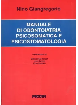 Manuale di odontoiatria psicosomatica e psicostomatologia