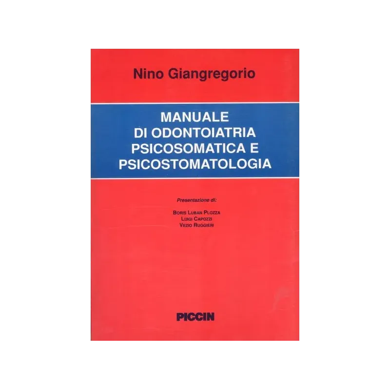 Manuale di odontoiatria psicosomatica e psicostomatologia