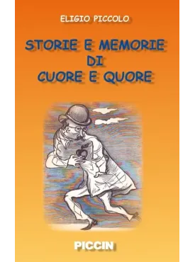 Storie e memorie di cuore e quore