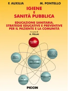 Igiene e  sanità pubblica - Educazione sanitaria, strategie educative e preventive per il paziente e la comunità