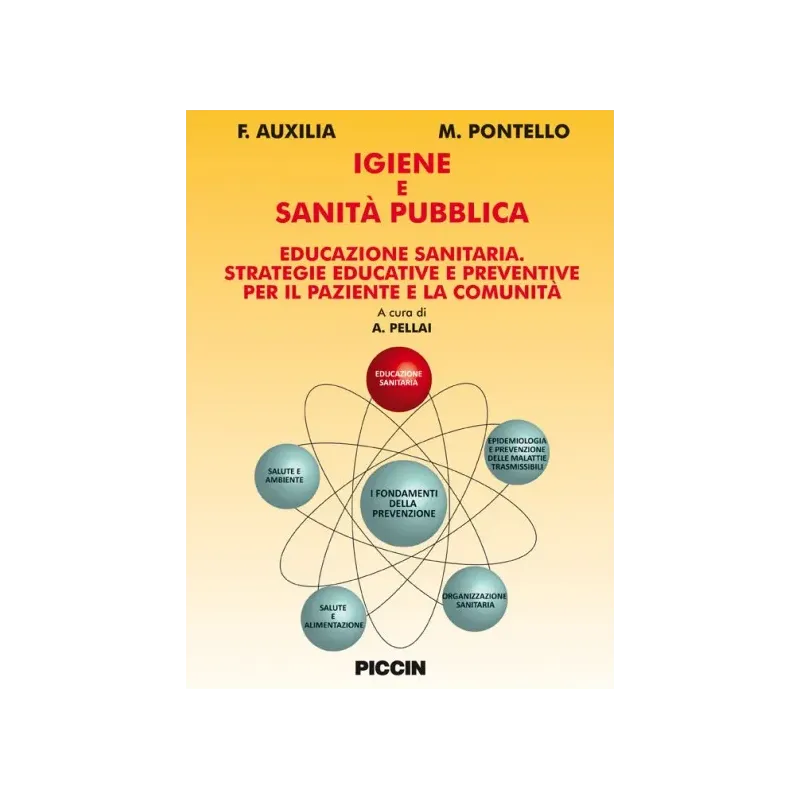 Igiene e  sanità pubblica - Educazione sanitaria, strategie educative e preventive per il paziente e la comunità