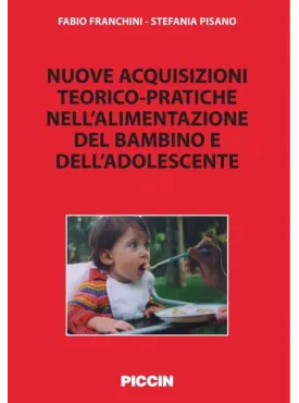 Nuove acquisizioni teorico pratiche nell'alimentazione del bambino