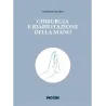 Chirurgia e riabilitazione della mano